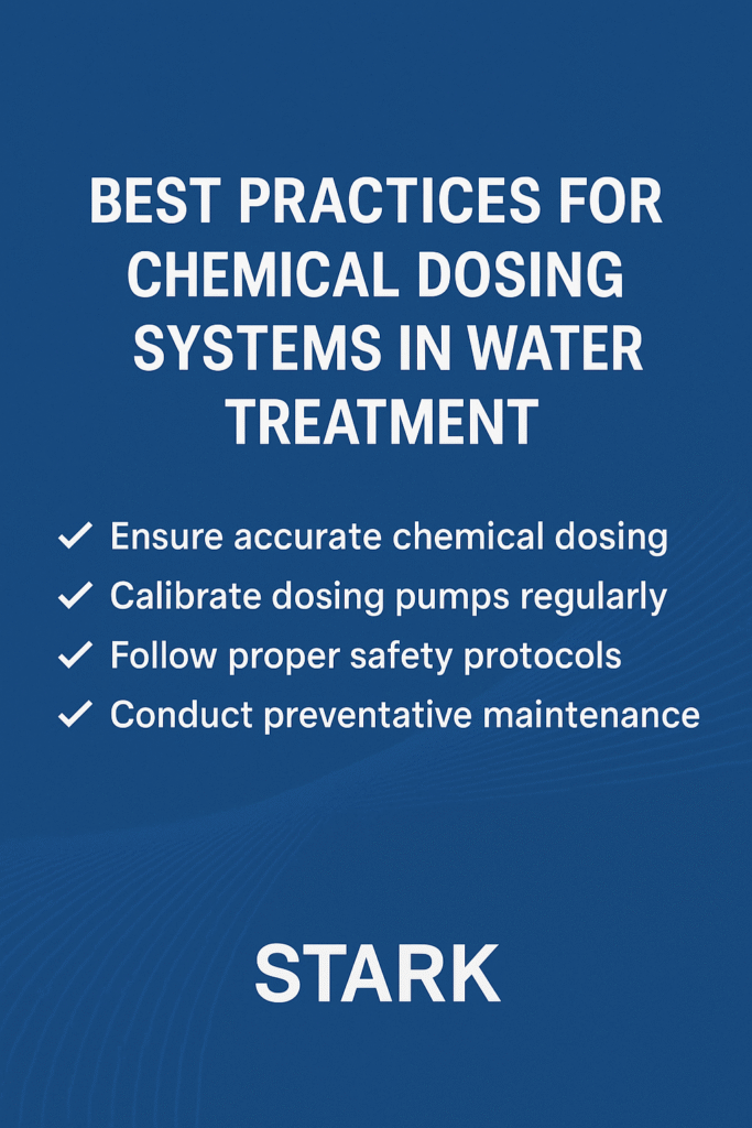 Best Practices for Chemical Dosing Systems in Water Treatment